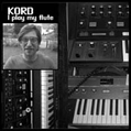 KORD-I-play-my-Flute